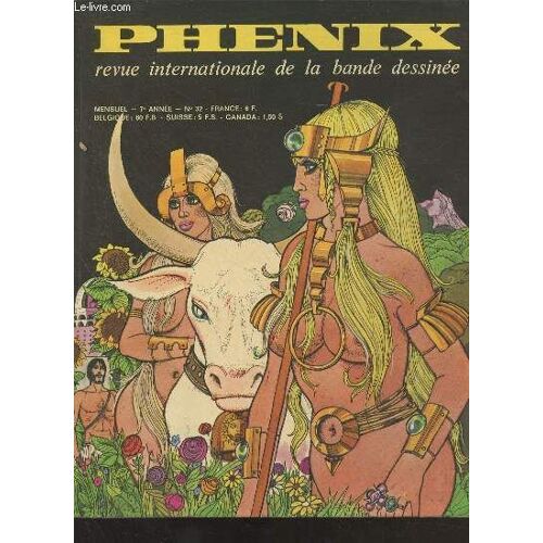 Phénix, Revue Internationale De La Bande Dessinée - 7e Année, N°32 - Bye Bye Baby, Bye Bye, Par Marjorie Alessandrini - Anita, Par Guido Crepax - Un Drôle De Héros, Par Michèle Tingaud - Mort Cinder(...)