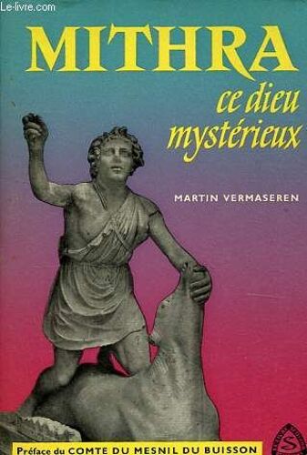 Mithra Ce Dieu Mystérieux.