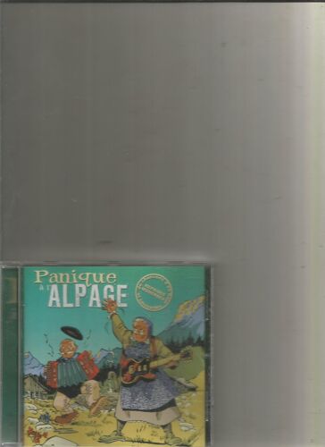 Panique À L'alpage Reprises Modernes De Chansons D'en Haut Et Savoyardes