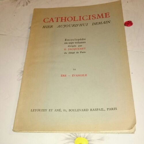 Catholicisme Hier Aujourd'hui Demain Nâ°14 Ere - Evangile