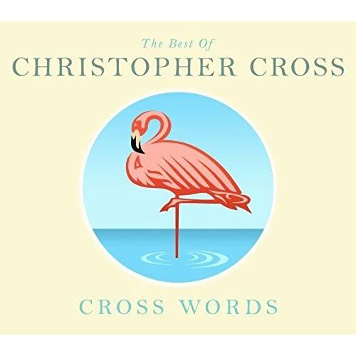 Cross Words - The Best Of Christopher Cross