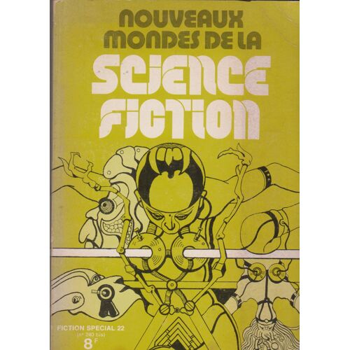 Les Mondes De La Science-Fiction Special N°22 -Disch Sladek Moorcock Sprinrad Ellison Lafferty Eklund Ballard Silverberg O'donnell Dorman