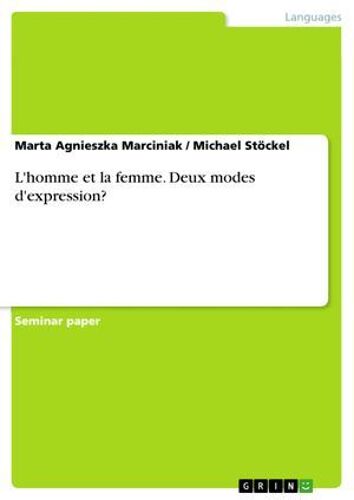 L'homme Et La Femme. Deux Modes D'expression?