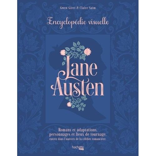 Jane Austen - Encyclopédie Visuelle