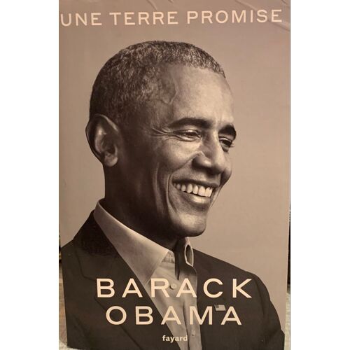 - Une Terre Promise - Barrack Obama -2020-  Chez Fayard - Livre  D’Histoire - 1-Kilo 200 Grammes -
