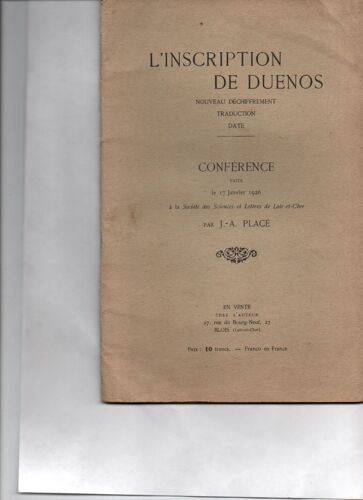 L'inscription De Duenos, Nouveau Déchiffrement, Traduction, Date - Conférence Faite Le 26 Janvier 1926 À La Société Des Sciences Et Lettres De Loir-Et-Cher Par J.-A. Placé