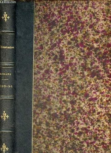 L Illustration - Romans Années 1893-1894 - Le Reboutou Roman Nouveau Par Gustave Toudouze - La Rose De Grenade Roman Nouveau Par Jean Rameau - Un Vaincu Roman Nouveau Par Jean De La Brète - L Enfant(...)