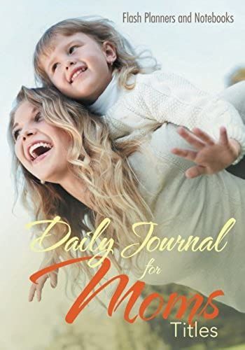 Daily Journal For Moms Titles