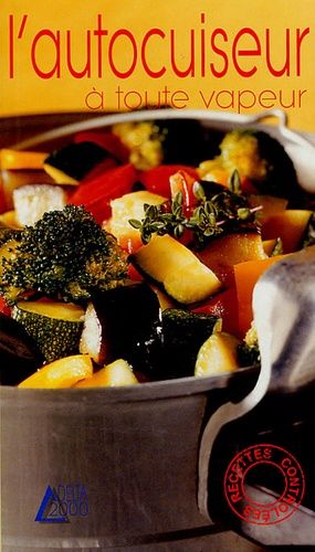 L'autocuiseur - A Toute Vapeur