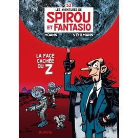 Les Aventures De Spirou Et Fantasio - Tome 52 - La Face Cachée Du Z