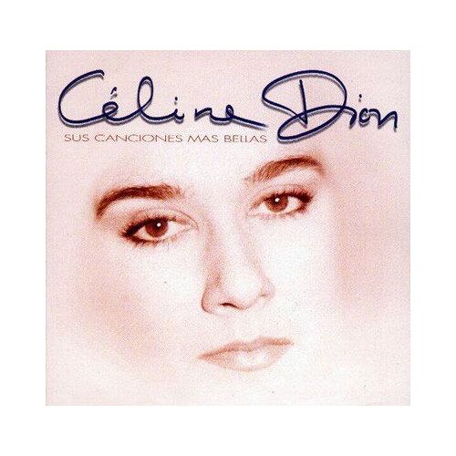 Céline Dion (Sus Canciones Más Bellas)