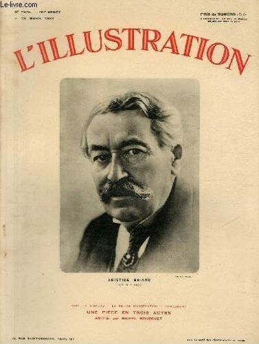 L'illustration Journal Universel N° 4645 - Aristide Briand, Mort Le 7 Mars - Une Grande Figure Disparue.