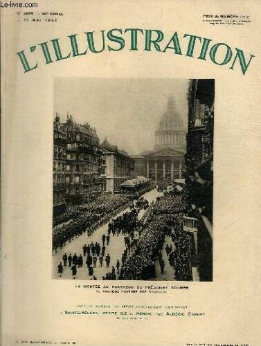 L'illustration Journal Universel N° 4655 - La Montée Au Panthéon Du Président Doumer, Le Cortège Funèbre Rue Soufflot - A Versailles Après L'élection Présidentielle: M.Albert Lebrun Est ...