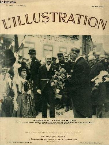L'illustration Journal Universel N° 4865 - Le Président De La République En Alsace - Le Président De La République À La Ive Fête Nationale Des Vins De France À Colmar.