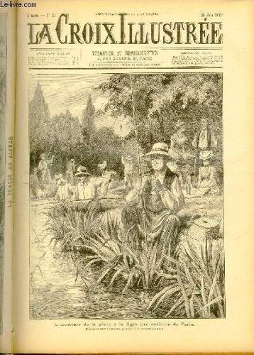 La Croix Illustree N° 26 - Deuxième Année - L'ouverture De La Pêche À La Ligne Aux Environs De Paris (Dessin De Henri Rudaux, Gravure De Navellier-Marie)