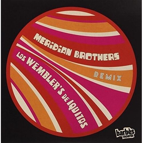 Wembler's De Iquitos - Meridian Brothers Remix [7-Inch Single]