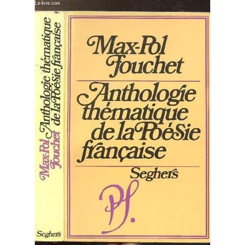 Anthologie Thematique De La Poesie Francaise