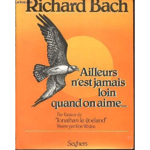 Ailleurs N'est Jamais Loin Quand On Aime...