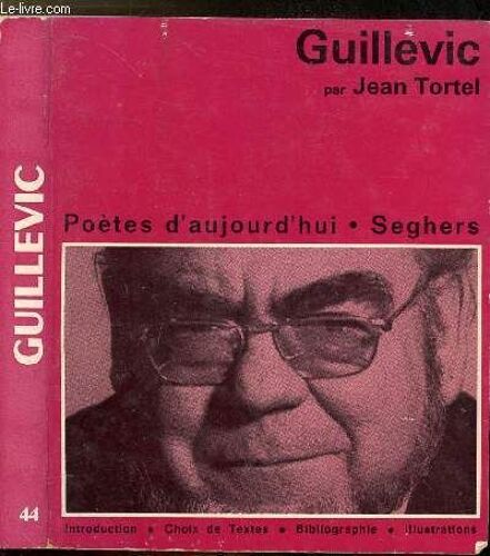 Guillevic - Collection Poete D'aujourd'hui N°44