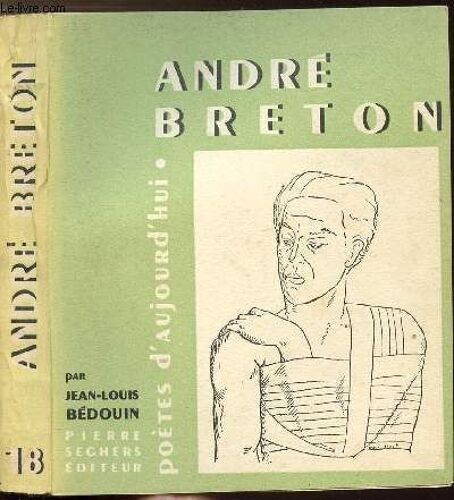 Andre Breton - Collection Poetes D'aujourd'hui N°18