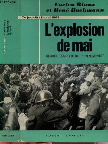 L'explosion De Mai - Collection  Ce Jour La : 11 Mai 1968