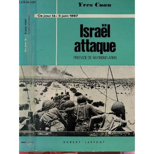 Israel Attaque- Collection  Ce Jour La : 5 Juin 1967