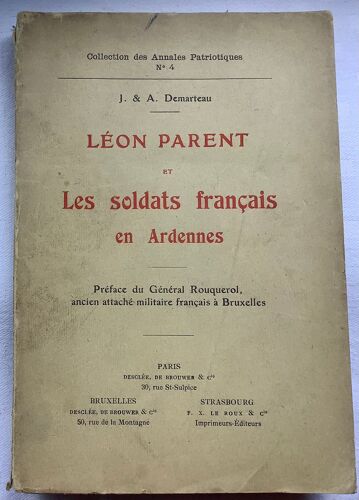 Léon Parent Et Les Soldats Français En Ardennes