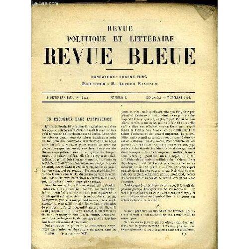 Revue Bleue - Revue Politique Et Litteraire 25e Annee N°1 - Un Empereur Dans L'opposition Par Ernest Lavisse, Mélie Par Jules Lemaitre, L'alliance Allemande Et L'opinion En Italie Par ...