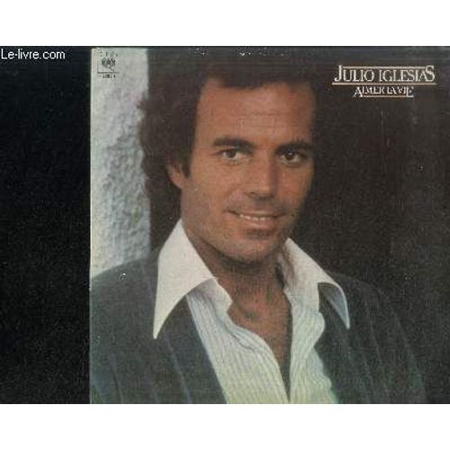 Disque Vinyle 33t : Aimer La Vie - Aimer La Vie, Une Chanson Sentimentale, Ne T'en Va Pas, Je T'aime, Amigo, Tendre Voleur, Le Monde Est Fou, Le Monde Est Beau, A La Croisée Des Chemins ...