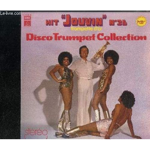 Disque Vinyle 33t : Hit Jouvin N°35 - Disco Trumpet Collection - Le Silence, Oh ! Mon Papa, Caravan, Le Vol Du Bourdon, Cerisier Rose Et Pommier Blanc, Rio Bravo, La Strada, Trompette D'or ...