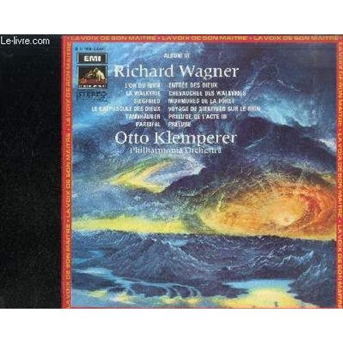 Disque Vinyle 33t : Album Iii : L'or Du Rhin, La Walkyrie, Siegfried, Le Crépuscule Des Dieux, Tannhäuser, Parsifal
