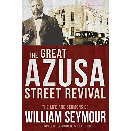 The Great Azusa Street Revival