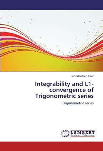 Integrability And L1-Convergence Of Trigonometric Series: Trigonometric Series