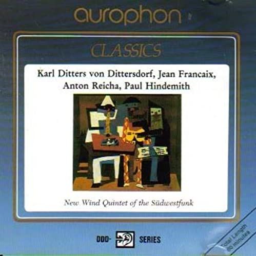 Karl Ditters Von Dittersdorf: Partita In F Major | Jean Francaix: Wind Quartet | Anton Reicha: Quintet In D Major, Op. 91 #3 | Paul Hindemith: Little Chamber Music For 5 Wind Instruments, Op. 24 #2