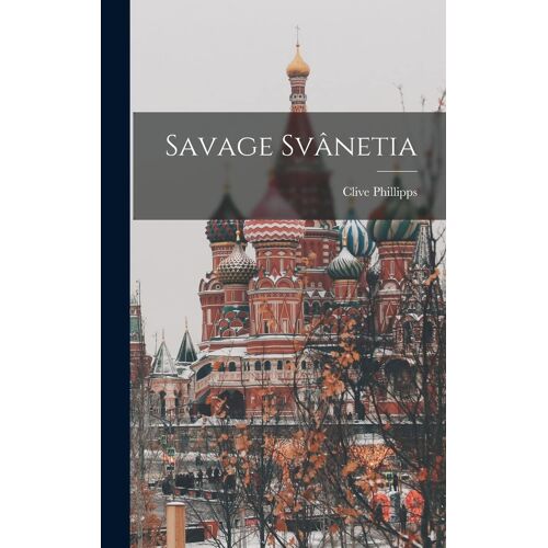 Savage Svânetia