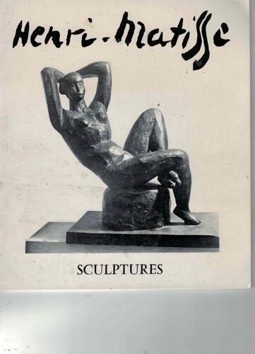 Henri Matisse ; Sculptures
