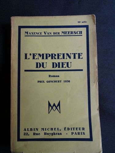 L'empreinte Du Dieu - Maxence Van Der Meersch - 1941
