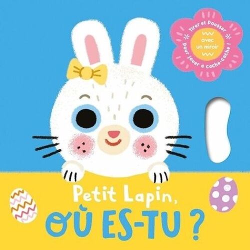 Petit Lapin, Où Es-Tu ?