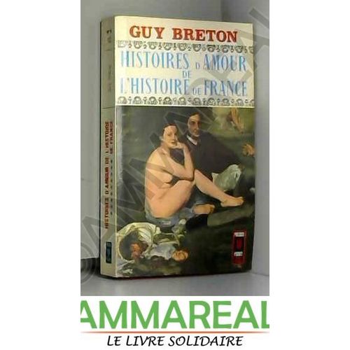 Histoires D'Amour De L'Histoire De France - Tome 9