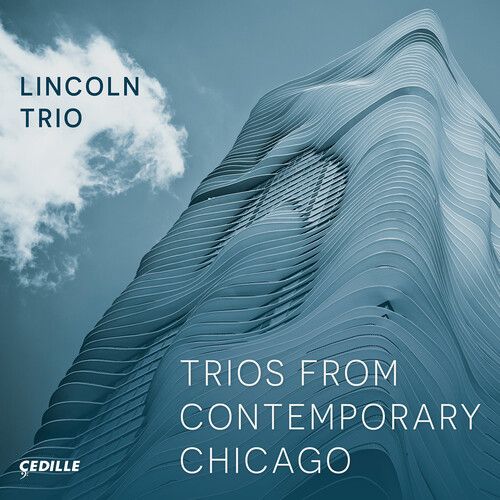 Lincoln Trio - Trios From Contemporary Chicago [Compact Discs]