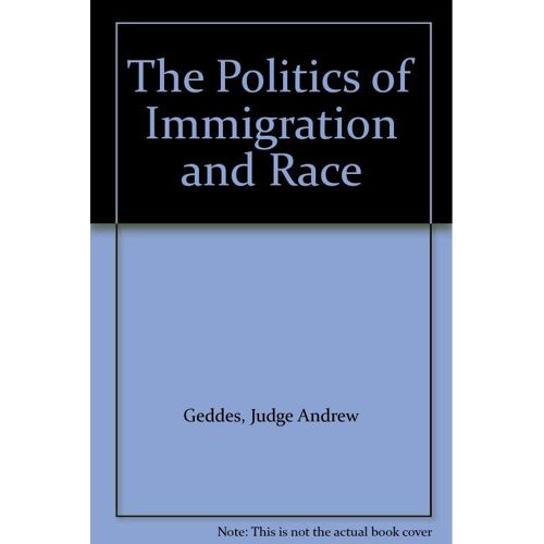 The Politics Of Immigration And Race