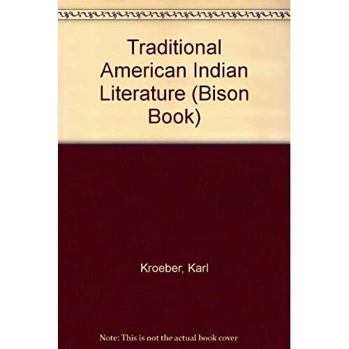 Traditional American Indian Literature (Bison Book)