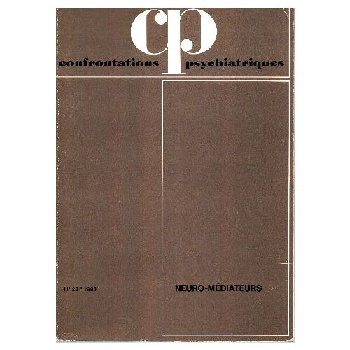 Confrontations Psychiatriques N° 22 / Neuro-Médiateurs