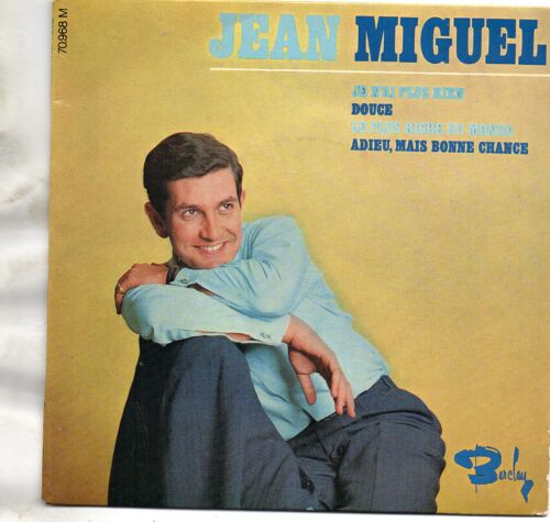 Douce / Le Plus Riche Du Monde / Je N'ai Plus Rien / Adieu, Mais Bonne Chance