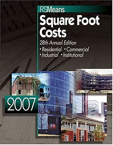Square Foot Costs: Residential, Commercial, Industrial, Institutional (Means Square Foot Costs)