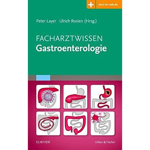 Facharztwissen Gastroenterologie