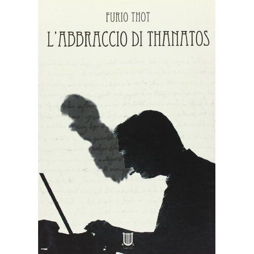 Thot, F: L'abbraccio Di Thanatos