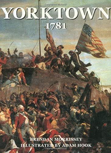 Yorktown 1781: The World Turned Upside Down (Trade Editions)