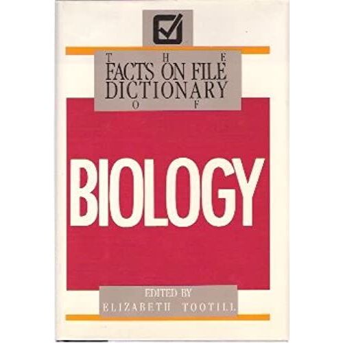 The Facts On File Dictionary Of Biology