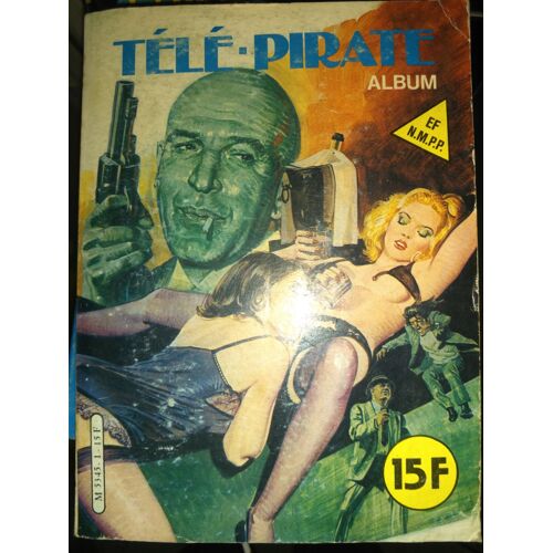 Télé Pirate (Album) : N° 1, Recueil 1 (01,02)